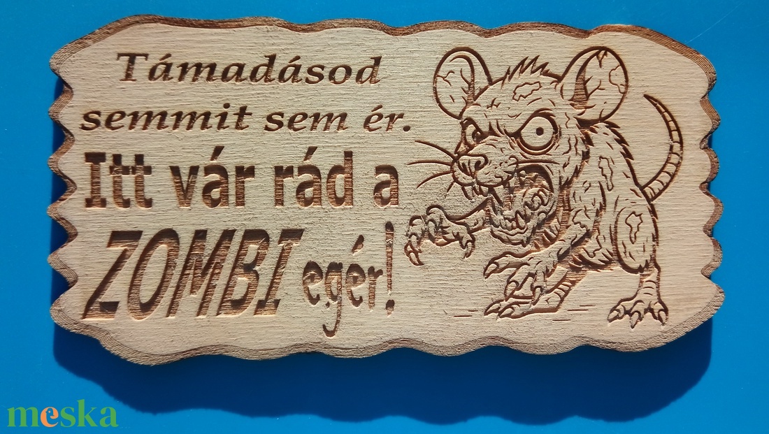 Kutyatábla, zombi egérrel. Vigyázz a kutya harap helyett. VIGYÁZZ!! zombiegér!... (vár rád) - esküvő - dekoráció - tábla & jelzés - Meska.hu