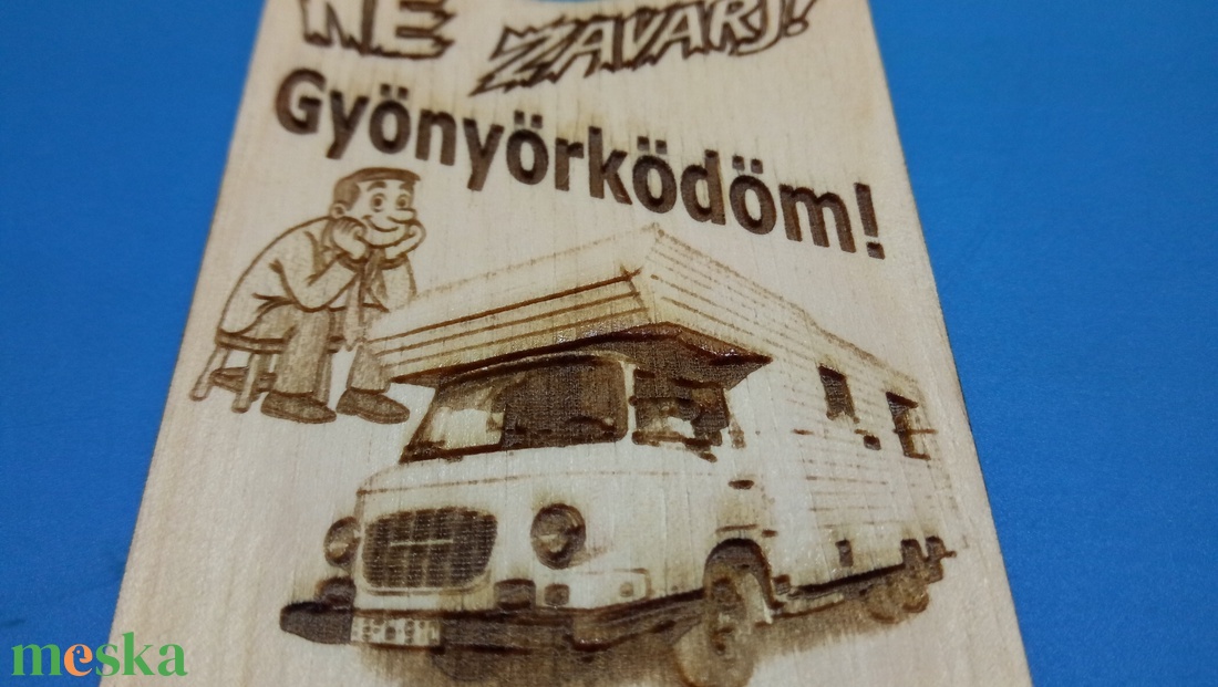 NE ZAVARJ! tábla. Barkas lakóautó képpel, vicces, humoros felirattal. Ajándék Barkasosnak, veteránosnak, autó rajongónak - esküvő - dekoráció - tábla & jelzés - Meska.hu