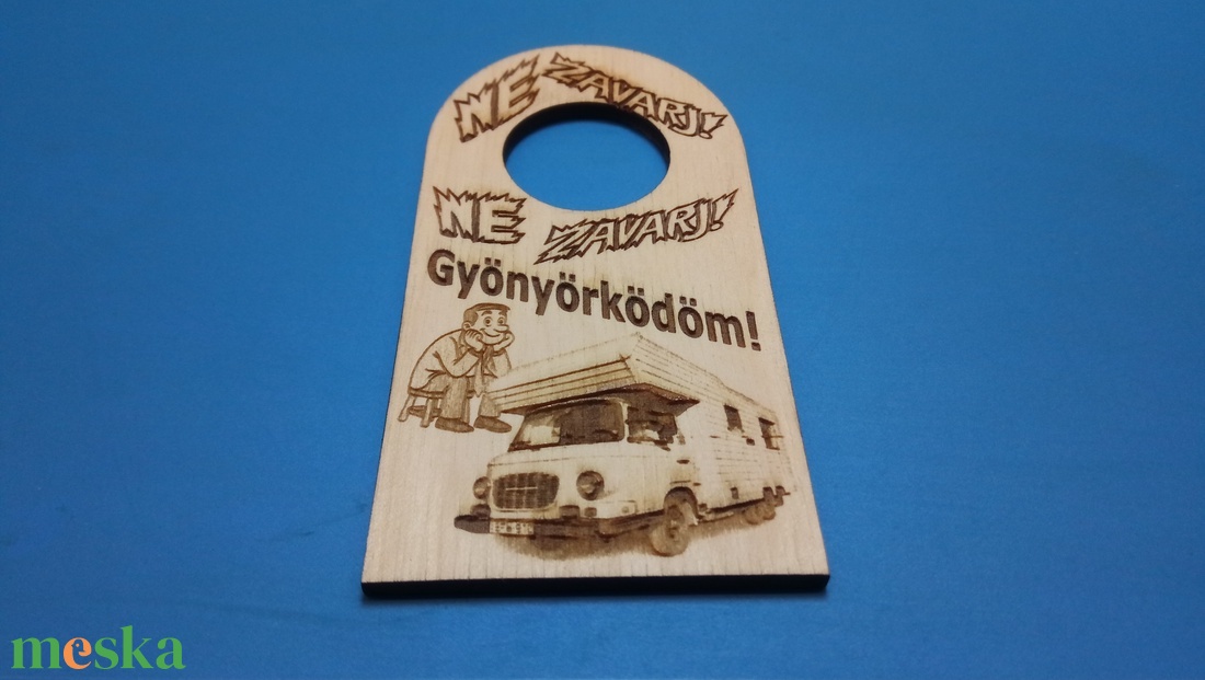 NE ZAVARJ! tábla. Barkas lakóautó képpel, vicces, humoros felirattal. Ajándék Barkasosnak, veteránosnak, autó rajongónak - esküvő - dekoráció - tábla & jelzés - Meska.hu