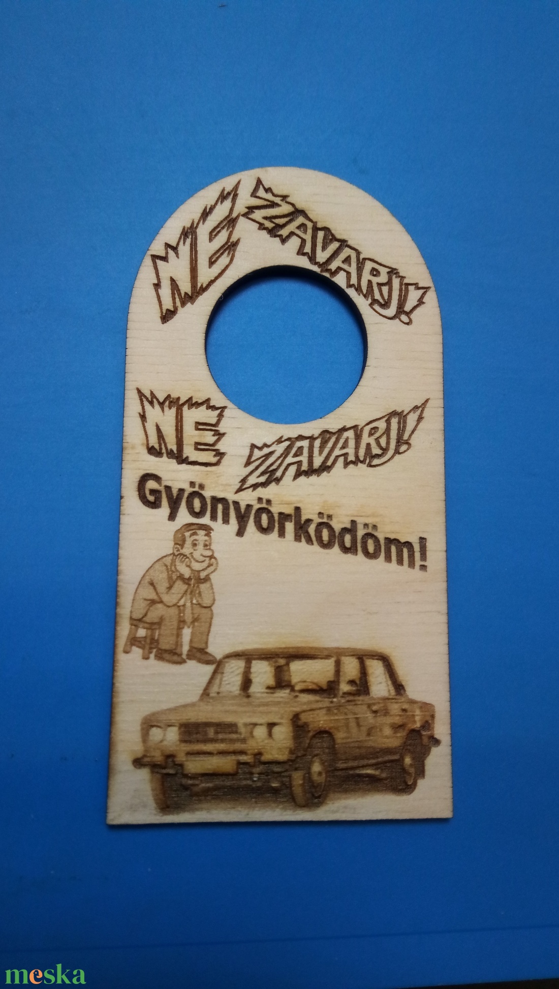 NE ZAVARJ! tábla. LADA 2106 mintával. Ajándék ladásnak, zsigulisnak, autósnak, fiúnak, gyereknek, felnőttnek, öregnek. - esküvő - dekoráció - tábla & jelzés - Meska.hu