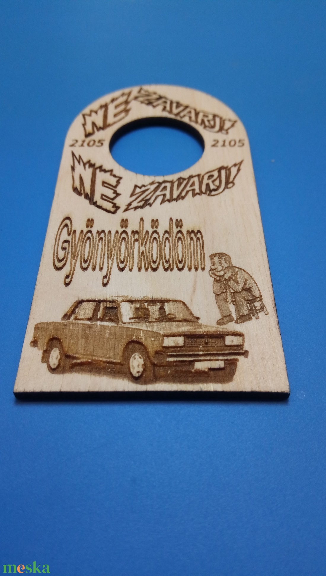 NE ZAVARJ! tábla 2105-ös LADA mintával. Vicces, humoros Netábla, ladásoknak, férfinak, fiúnak, veteránosnak, ajándékba. - esküvő - dekoráció - tábla & jelzés - Meska.hu