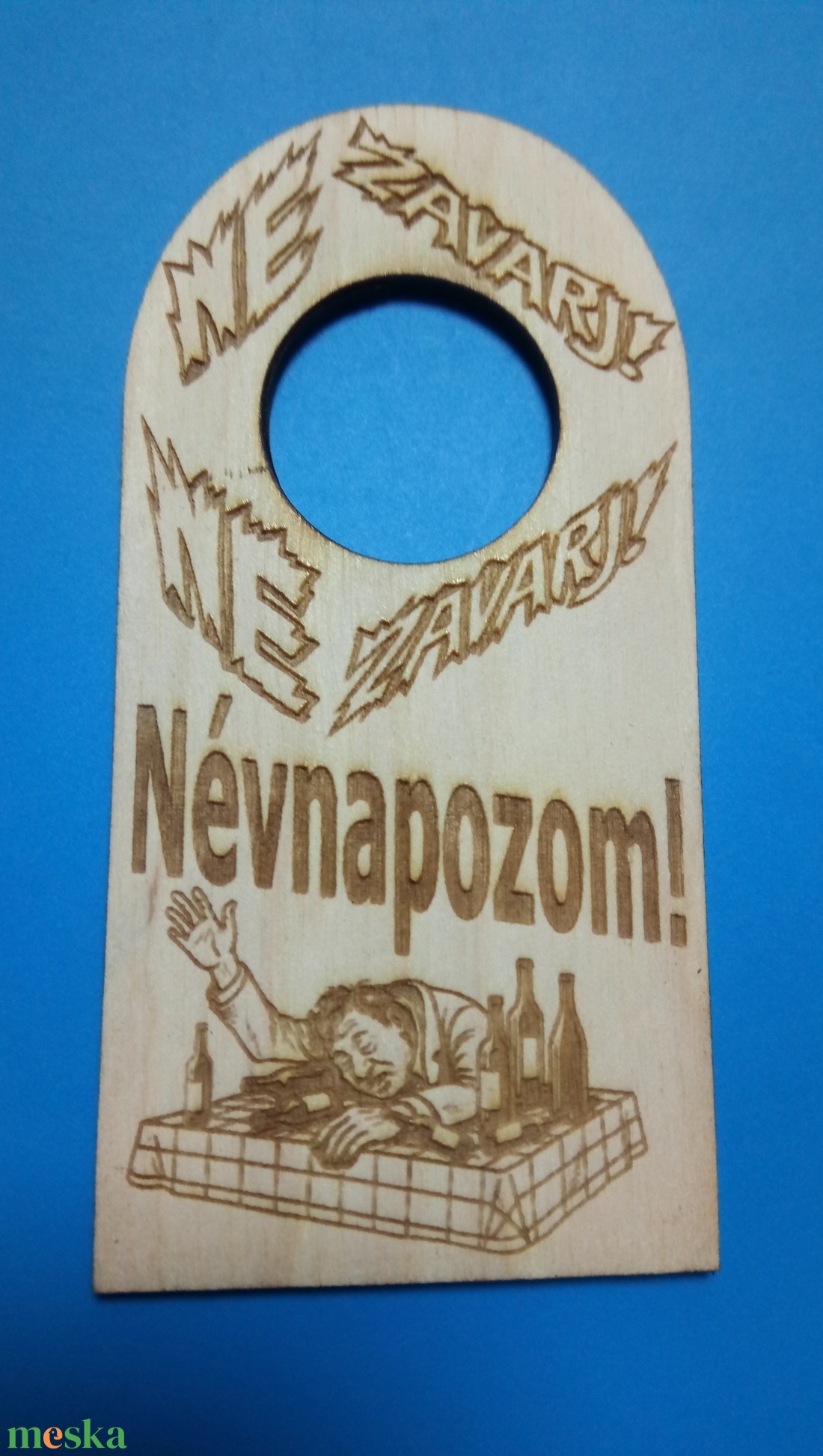 NE ZAVARJ! Névnapozom!. Vicces Netábla ajándékba vagy magadnak. Főleg, ha tudod, szükséged lesz rá! Jó itvágyat kívánok! - esküvő - dekoráció - tábla & jelzés - Meska.hu