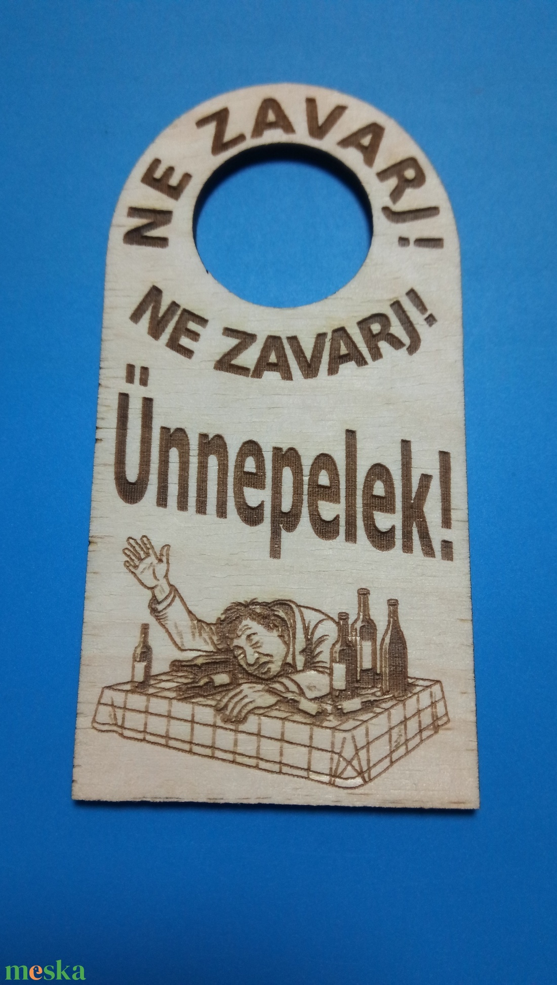 NE ZAVARJ! Ünnepelek. feliratú Netábla. Névnapra, szülinapra, ünnepre, kocsmázásra, és minden fenkölt alkoholra. kalomra - esküvő - dekoráció - tábla & jelzés - Meska.hu