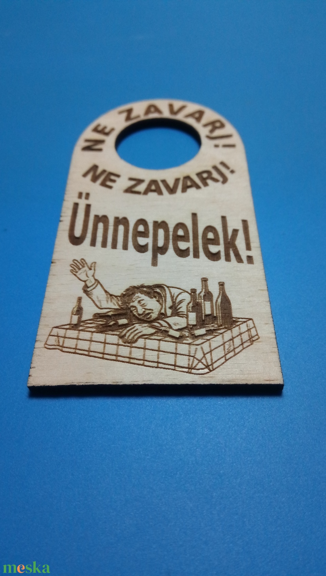 NE ZAVARJ! Ünnepelek. feliratú Netábla. Névnapra, szülinapra, ünnepre, kocsmázásra, és minden fenkölt alkoholra. kalomra - esküvő - dekoráció - tábla & jelzés - Meska.hu