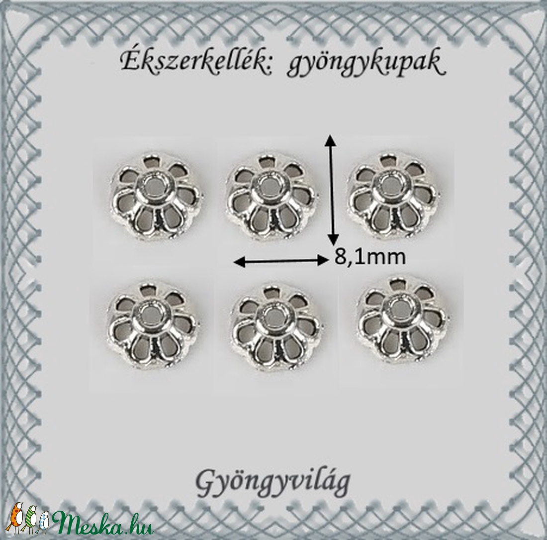 Ékszerkellék: gyöngykupak BGYK23 8,1mm-es 6db/csomag - kellékek & szerszámok - gyöngyfűzés kellékek - gyöngykupak - Meska.hu Ékszerkellék: gyöngykupak BGYK23 8,1mm-es 6db/csomag - kellékek & szerszámok - gyöngyfűzés kellékek - gyöngykupak - Meska.hu