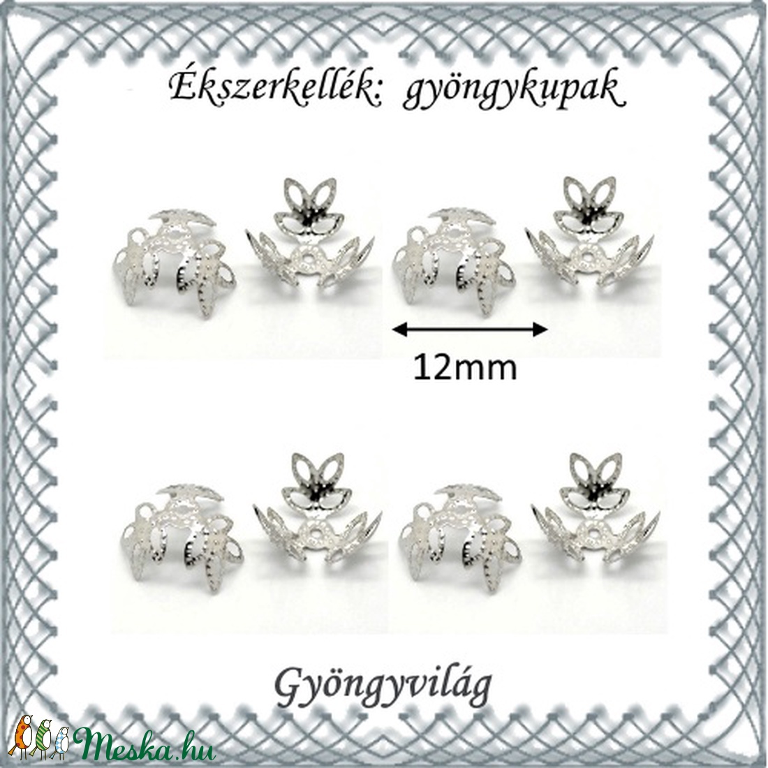 Ékszerkellék: gyöngykupak BGYK 19 12mm-es 8db/csomag - kellékek & szerszámok - gyöngyfűzés kellékek - gyöngykupak - Meska.hu Ékszerkellék: gyöngykupak BGYK 19 12mm-es 8db/csomag - kellékek & szerszámok - gyöngyfűzés kellékek - gyöngykupak - Meska.hu