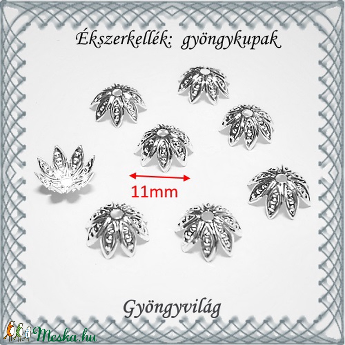 Ékszerkellék: gyöngykupak BGYK 30 11mm-es 8db/csomag - kellékek & szerszámok - gyöngyfűzés kellékek - gyöngykupak - Meska.hu