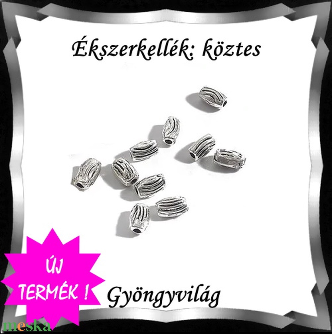 Ékszerkellék: köztes / díszítőelem / gyöngy BKÖ 1S 42 20db/csomag - gyöngy, ékszerkellék - fém köztesek - Meska.hu Ékszerkellék: köztes / díszítőelem / gyöngy BKÖ 1S 42 20db/csomag - gyöngy, ékszerkellék - fém köztesek - Meska.hu