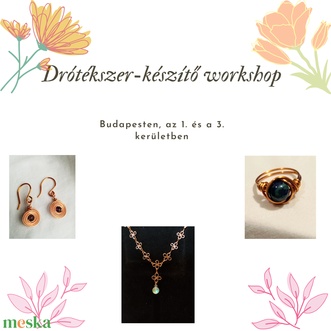 Drótékszer-készítő workshop - diy (csináld magad) - workshop & tanfolyam - Meska.hu Drótékszer-készítő workshop - diy (csináld magad) - workshop & tanfolyam - Meska.hu