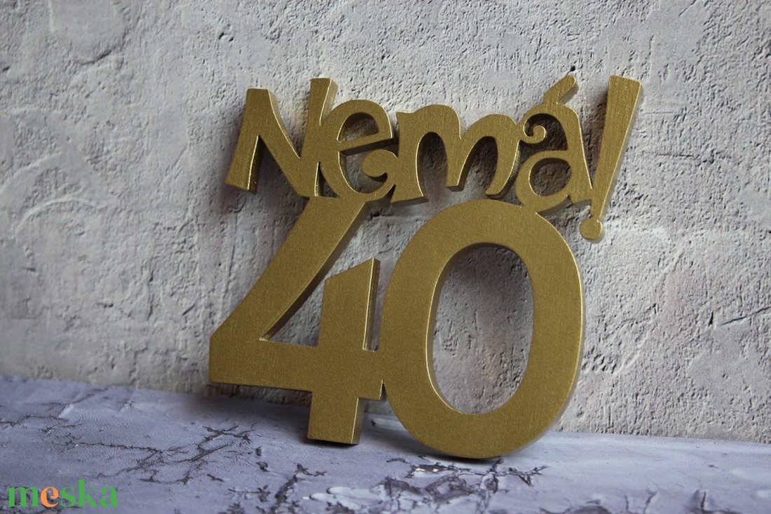 Nemá40! 40. születésnapi humoros tortadísz /hűtőmágnes Tortadekoráció Születésnapi tortadísz - otthon & életmód - konyhafelszerelés, tálalás - Meska.hu