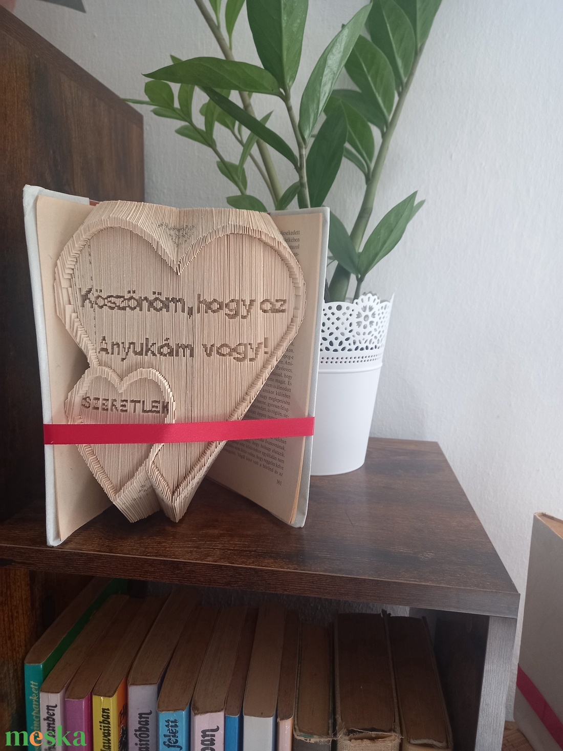 Köszönöm, hogy az Anyukám vagy! könyvszobor Édesanyák részére - otthon & életmód - dekoráció - asztal és polc dekoráció - könyvszobor - Meska.hu Köszönöm, hogy az Anyukám vagy! könyvszobor Édesanyák részére - otthon & életmód - dekoráció - asztal és polc dekoráció - könyvszobor - Meska.hu