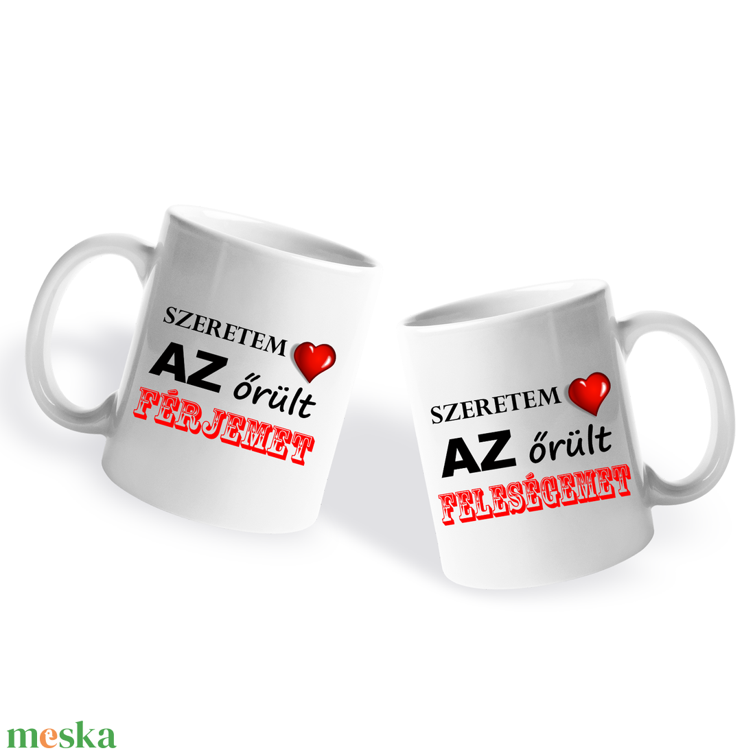 Valentin napi Páros bögre - Szeretem az őrült Férjemet - Feleségemet  - otthon & életmód - konyhafelszerelés, tálalás - tálalás - bögre & csésze - Meska.hu