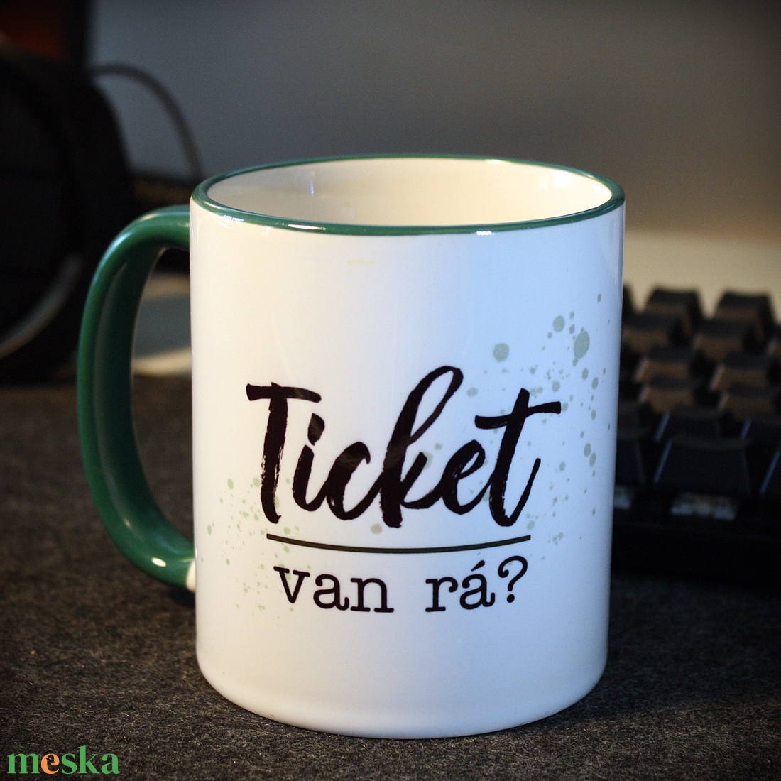 Ticket van rá? bögre - otthon & életmód - konyhafelszerelés, tálalás - tálalás - bögre & csésze - Meska.hu