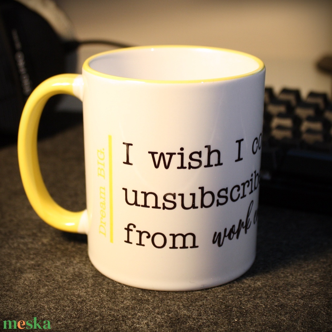 'I wish I could unsubscribe from work email' feliratos bögre - otthon & életmód - konyhafelszerelés, tálalás - tálalás - bögre & csésze - Meska.hu 'I wish I could unsubscribe from work email' feliratos bögre - otthon & életmód - konyhafelszerelés, tálalás - tálalás - bögre & csésze - Meska.hu