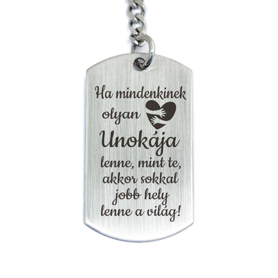 Olyan Unokája lenne acél medálos kulcstartó - táska & tok - kulcstartó & táskadísz - kulcstartó - Meska.hu