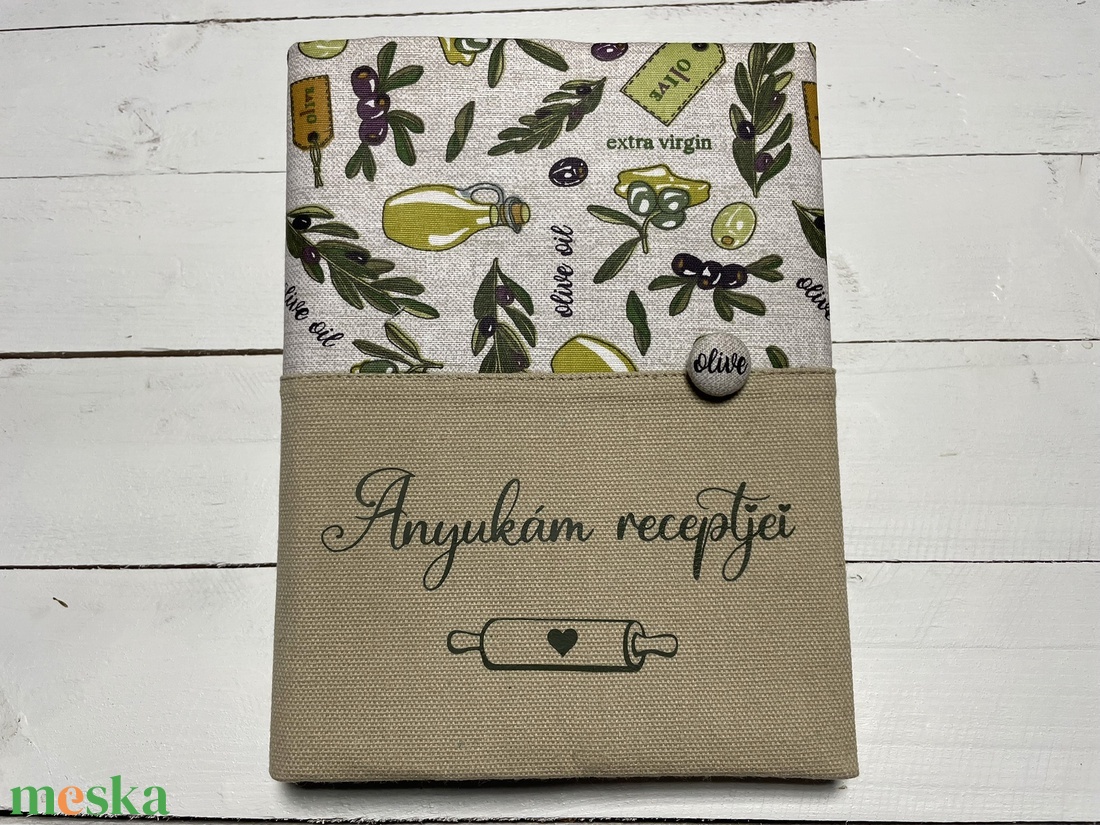 Receptes mappa Anyukám receptjei, olívás vászonborítással - otthon & életmód - konyhafelszerelés, tálalás - sütés, főzés - receptfüzet - Meska.hu Receptes mappa Anyukám receptjei, olívás vászonborítással - otthon & életmód - konyhafelszerelés, tálalás - sütés, főzés - receptfüzet - Meska.hu