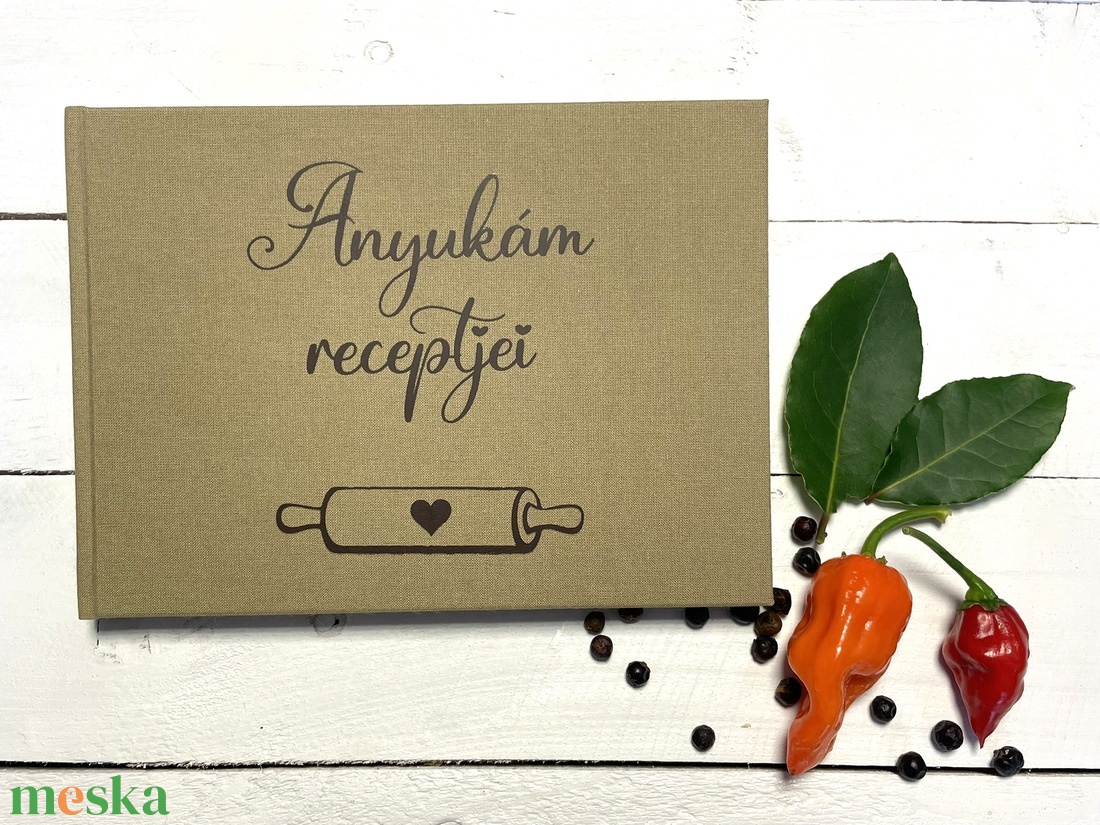 Receptes könyv  Anyától lánynak, továbbadott ízekkel - otthon & életmód - konyhafelszerelés, tálalás - sütés, főzés - receptfüzet - Meska.hu Receptes könyv  Anyától lánynak, továbbadott ízekkel - otthon & életmód - konyhafelszerelés, tálalás - sütés, főzés - receptfüzet - Meska.hu