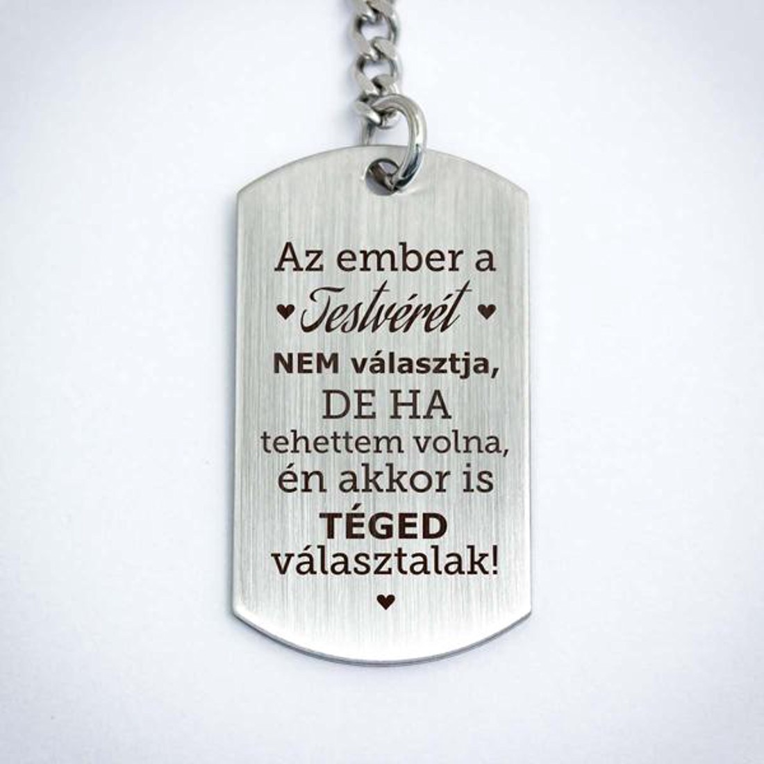 Az ember a testvérét nem választja acél medálos kulcstartó - táska & tok - kulcstartó & táskadísz - kulcstartó - Meska.hu Az ember a testvérét nem választja acél medálos kulcstartó - táska & tok - kulcstartó & táskadísz - kulcstartó - Meska.hu