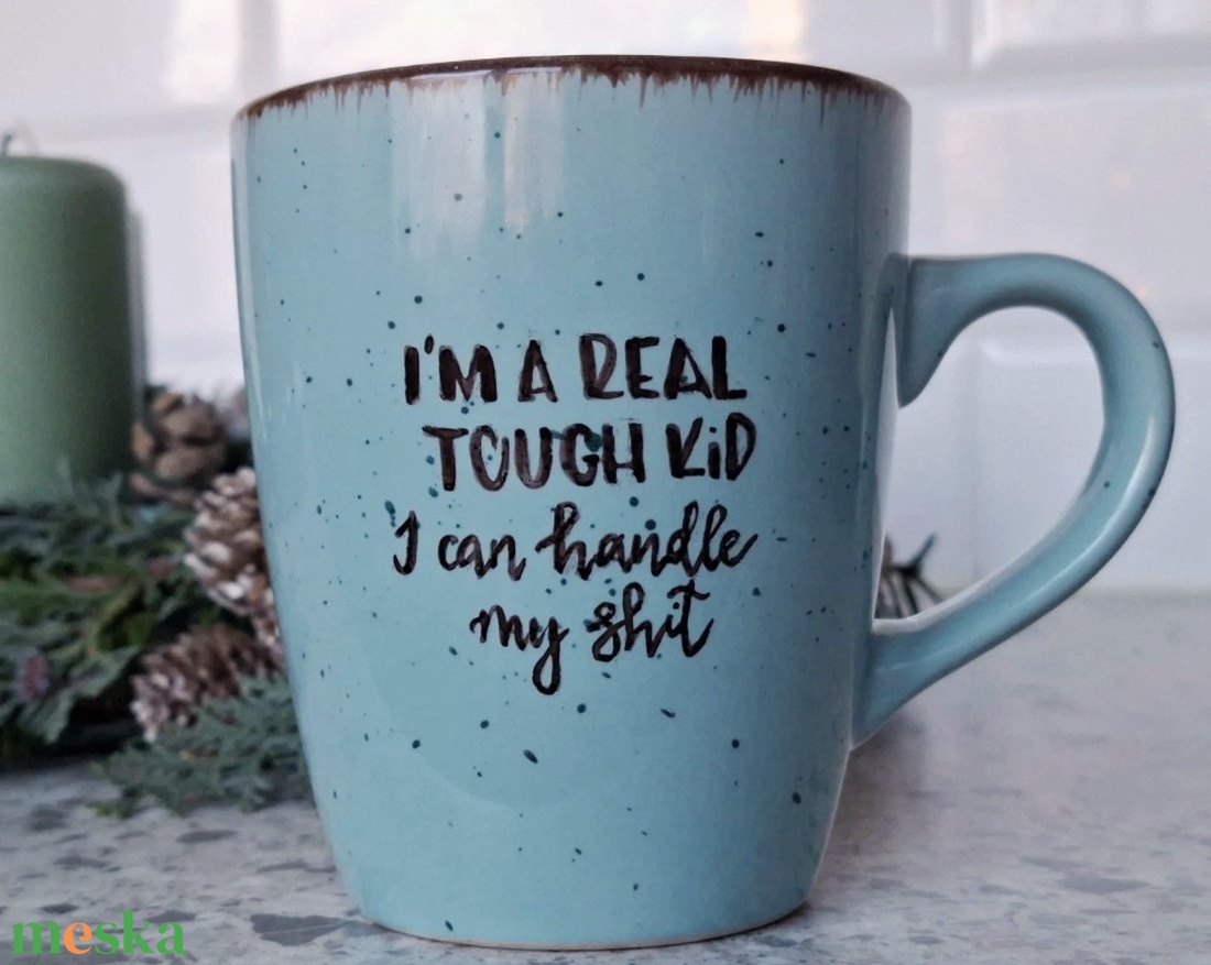 Taylor Swift bögre - I'm a real tough kid - otthon & életmód - konyhafelszerelés, tálalás - tálalás - bögre & csésze - Meska.hu