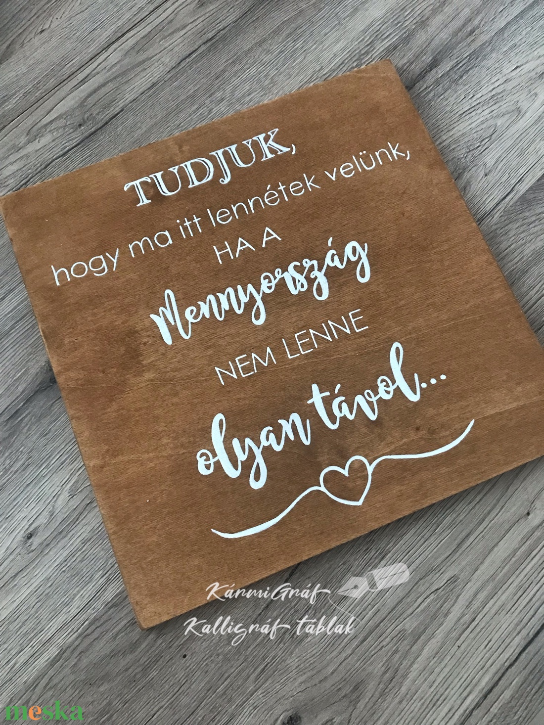 Tudjuk, hogy ma itt lennétek velünk, ha a Mennyország nem lenne olyan távol esküvői tábla - esküvő - dekoráció - tábla & jelzés - Meska.hu Tudjuk, hogy ma itt lennétek velünk, ha a Mennyország nem lenne olyan távol esküvői tábla - esküvő - dekoráció - tábla & jelzés - Meska.hu