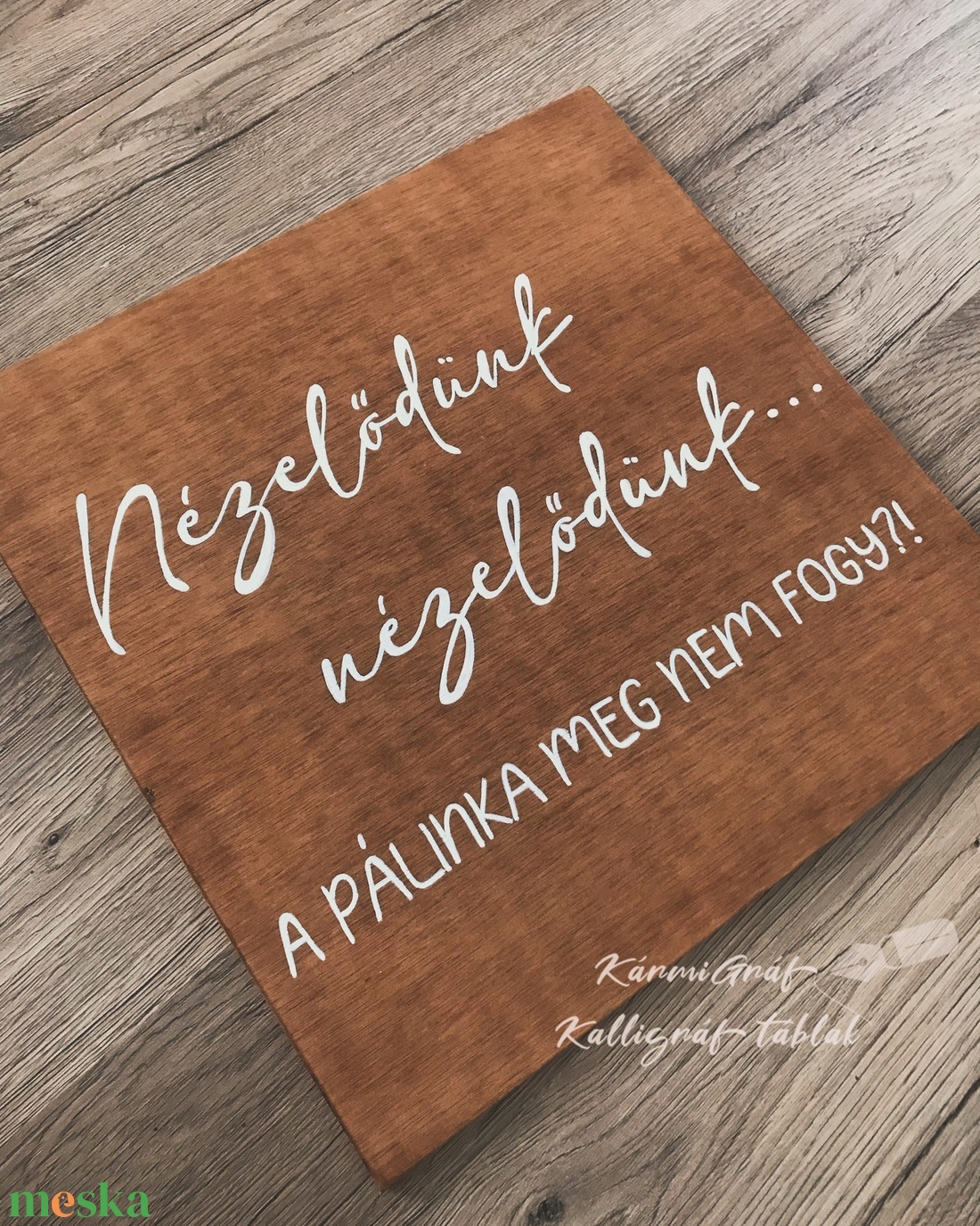 Nézelődünk, nézelődünk A pálinka meg nem fogy?!esküvői tábla - esküvő - dekoráció - tábla & jelzés - Meska.hu Nézelődünk, nézelődünk A pálinka meg nem fogy?!esküvői tábla - esküvő - dekoráció - tábla & jelzés - Meska.hu