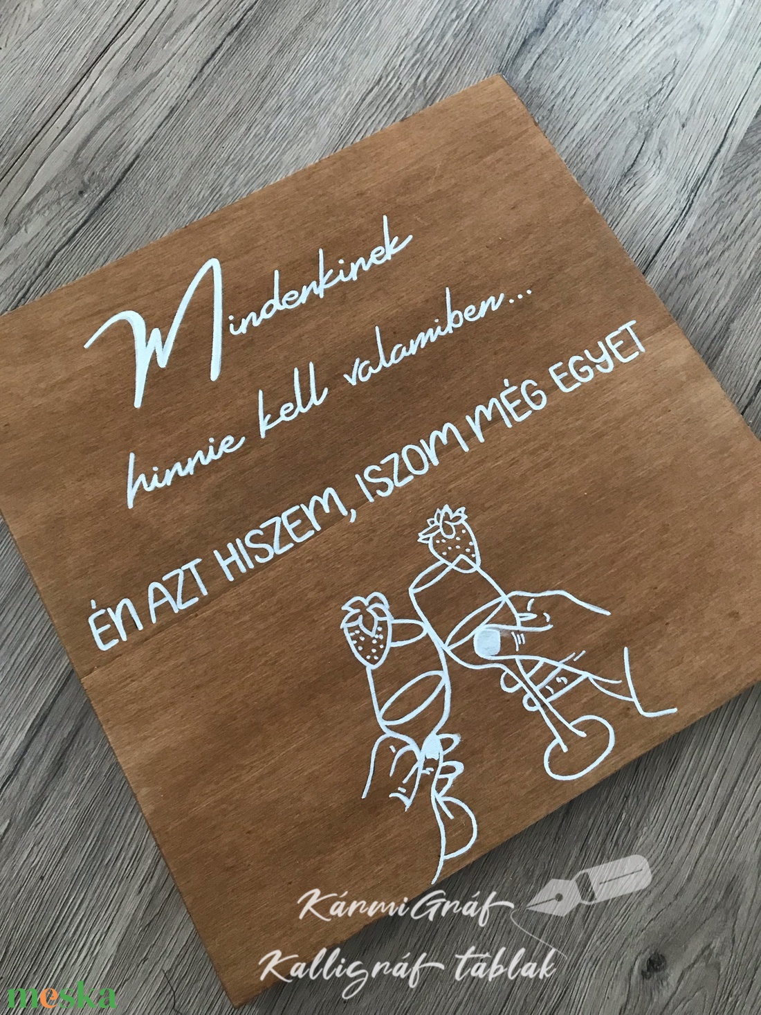 Mindenkinek hinnie kell valamiben Én azt hiszem iszom még egyet! esküvői tábla - esküvő - dekoráció - tábla & jelzés - Meska.hu Mindenkinek hinnie kell valamiben Én azt hiszem iszom még egyet! esküvői tábla - esküvő - dekoráció - tábla & jelzés - Meska.hu