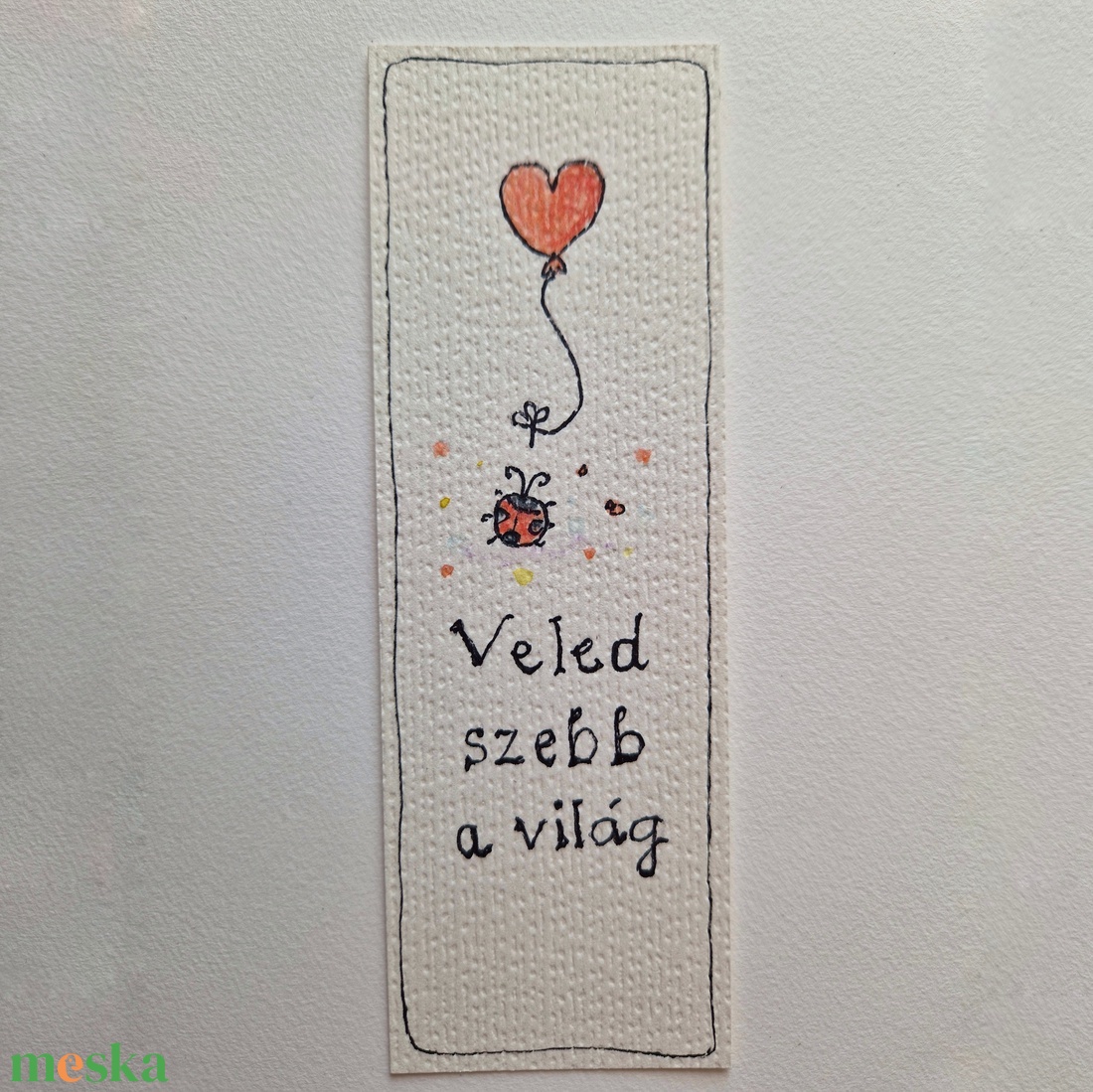 Akvarell könyvjelző - Veled szebb a világ felirattal, katicával, szív alakú lufival - könyv & zene - könyvjelző - Meska.hu