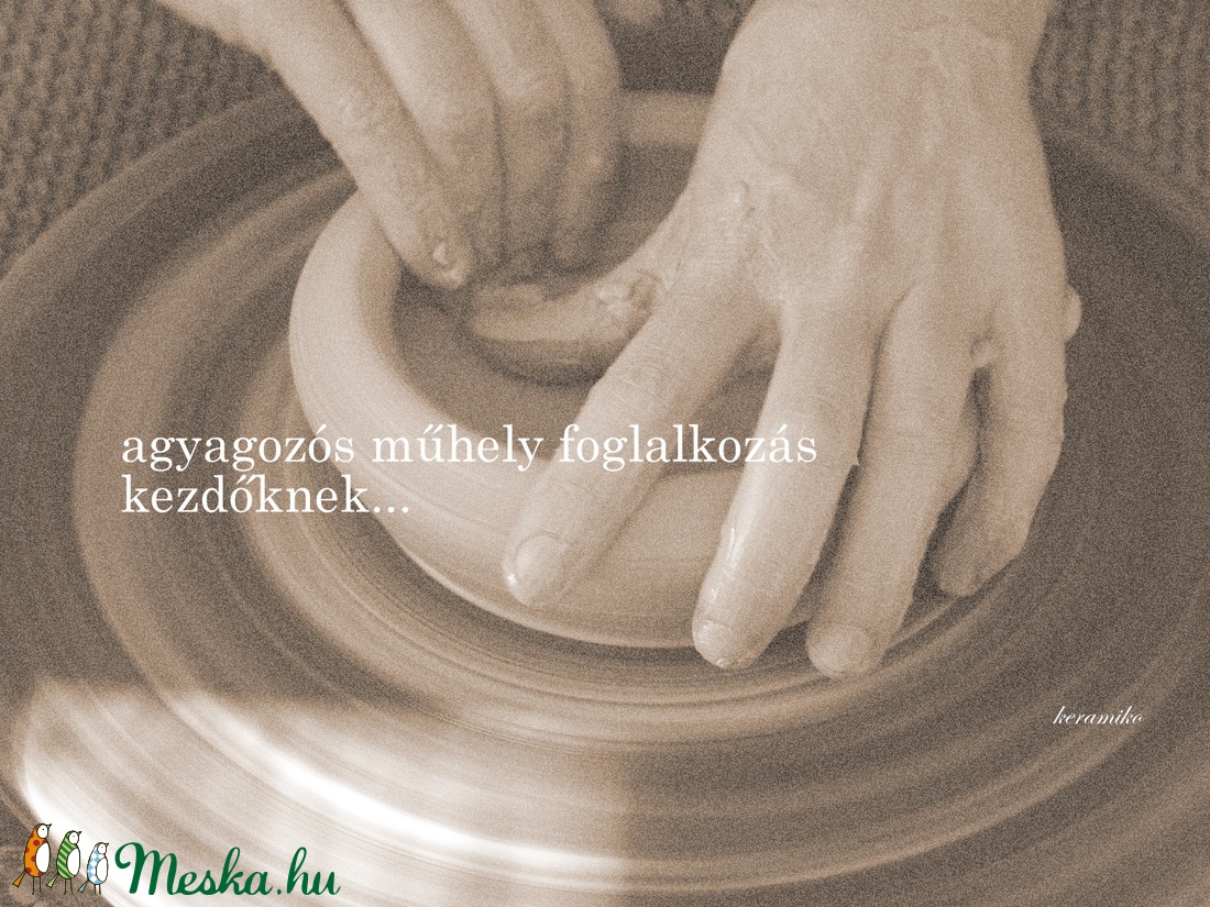 agyagozós nyitott műhely délelőtt - diy (csináld magad) - workshop & tanfolyam - workshop & tanfolyam - Meska.hu agyagozós nyitott műhely délelőtt - diy (csináld magad) - workshop & tanfolyam - workshop & tanfolyam - Meska.hu