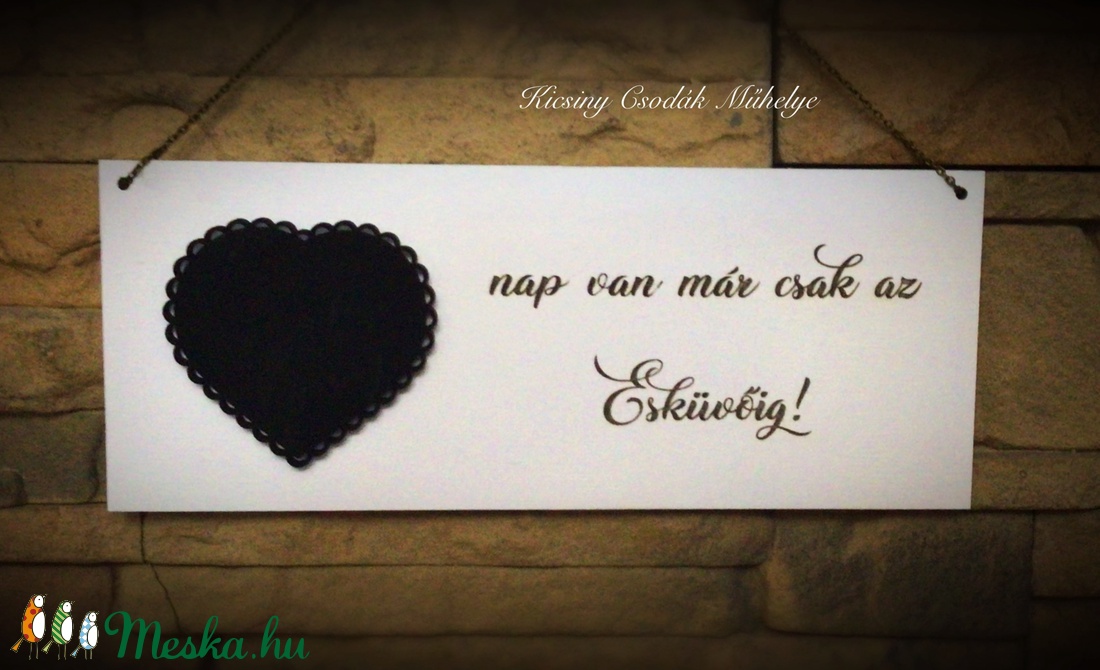 nap van már csak az Esküvőig! - esküvő - dekoráció - tábla & jelzés - Meska.hu