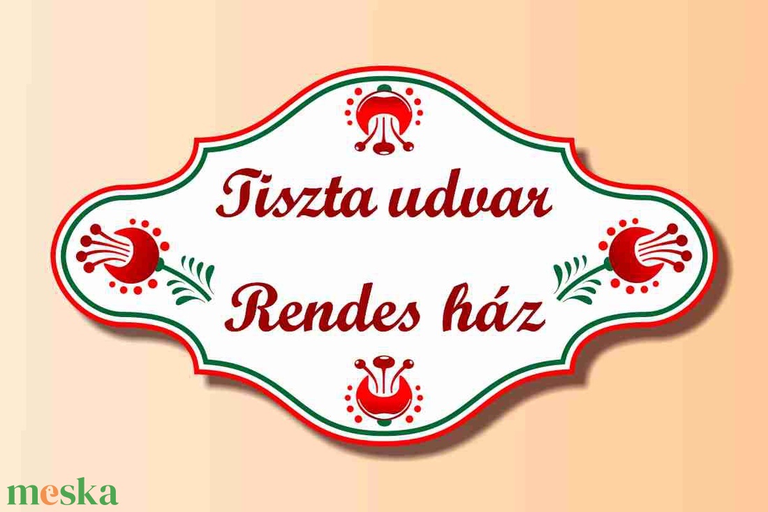 Tiszta udvar rendes ház tábla. - otthon & életmód - ház & kert - házszám - Meska.hu