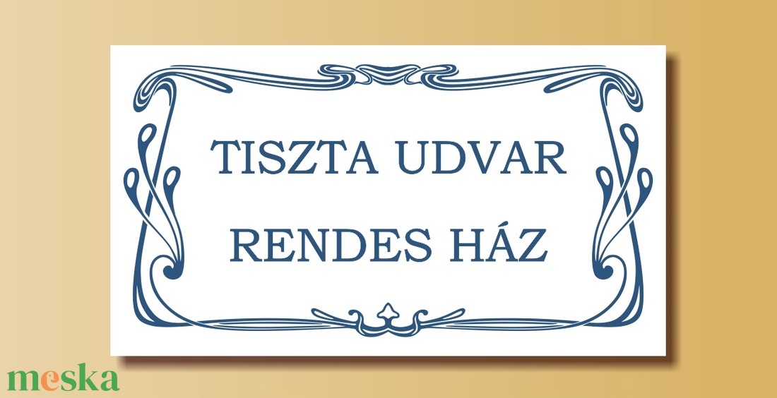 Tiszta udvar rendes ház - otthon & lakás - ház & kert - névtábla - Meska.hu