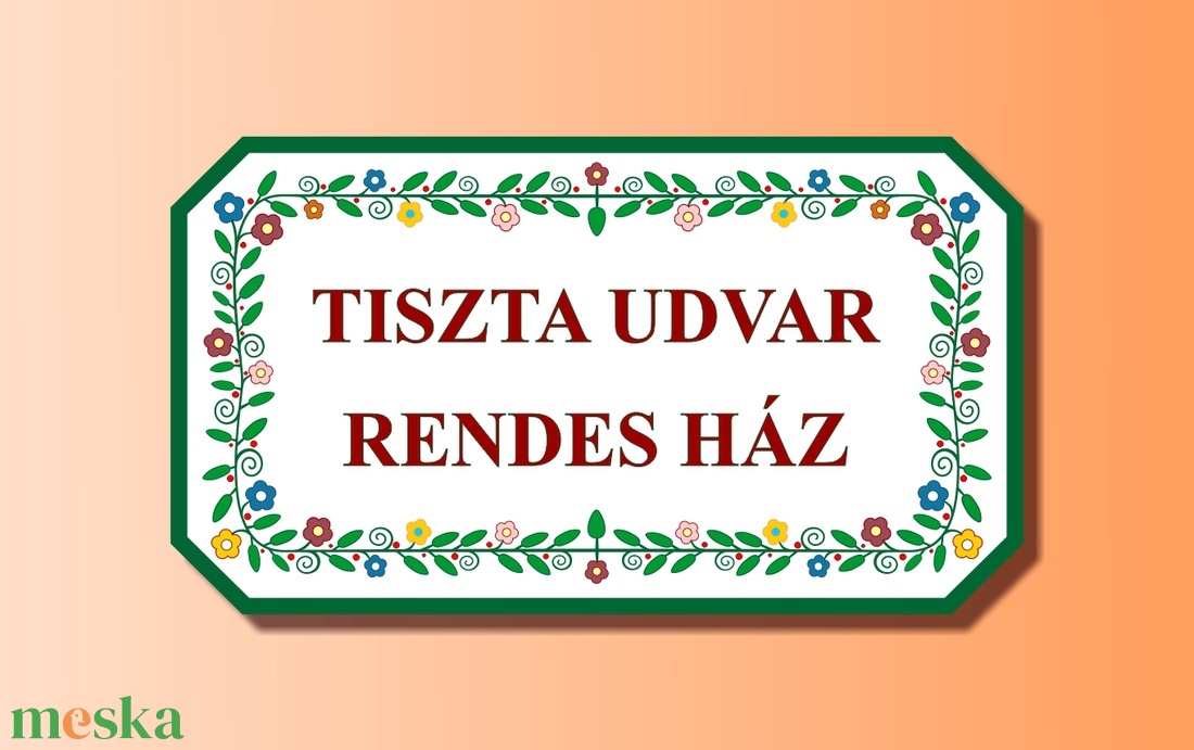 Tiszta udvar rendes ház - otthon & életmód - ház & kert - névtábla - Meska.hu Tiszta udvar rendes ház - otthon & életmód - ház & kert - névtábla - Meska.hu