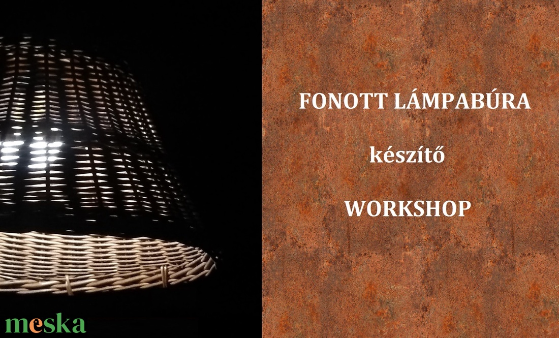 kosárfonó workshop - LÁMPABÚRA KÉSZÍTÉS -dec. 2.  Budapest - kosárfonás - diy (csináld magad) - workshop & tanfolyam - Meska.hu