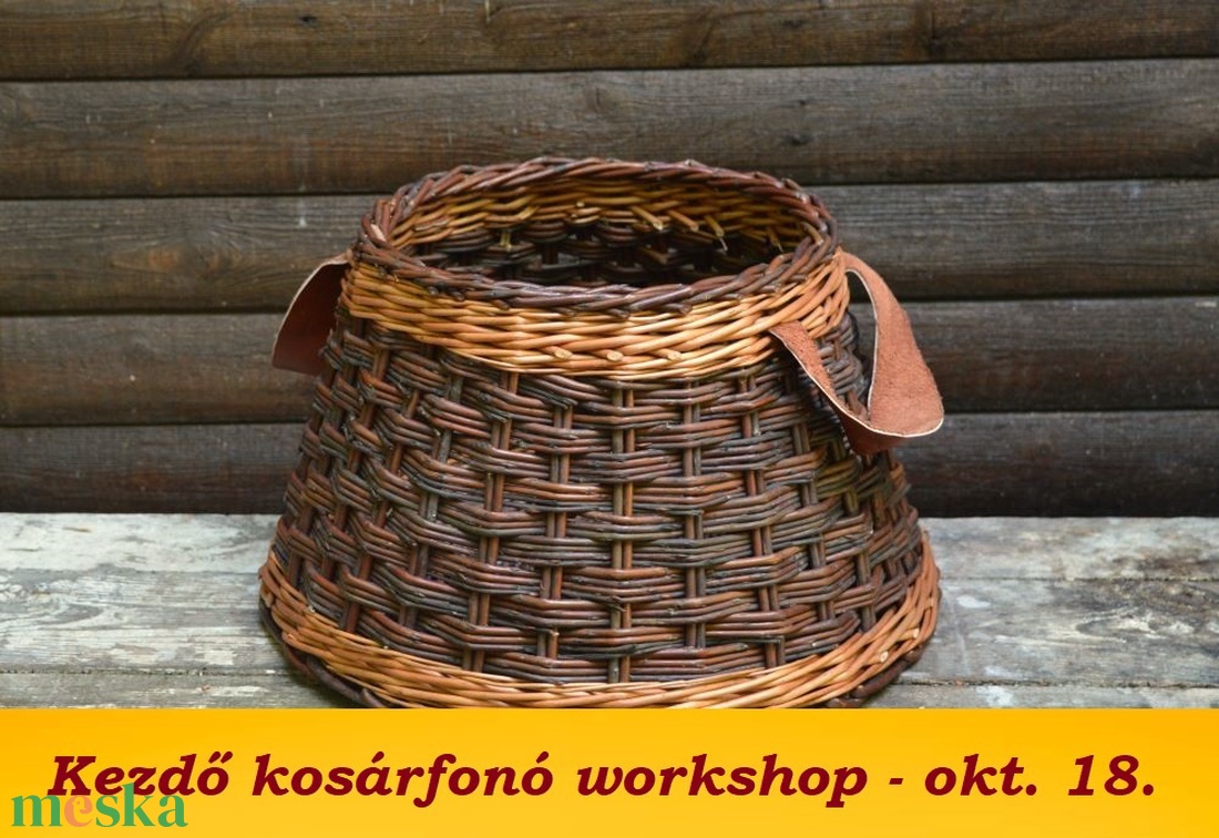 okt. 18. Budapest - BŐRFÜLES TÁROLÓ KOSÁR készítése - kosárfonó workshop - diy (csináld magad) - workshop & tanfolyam - Meska.hu