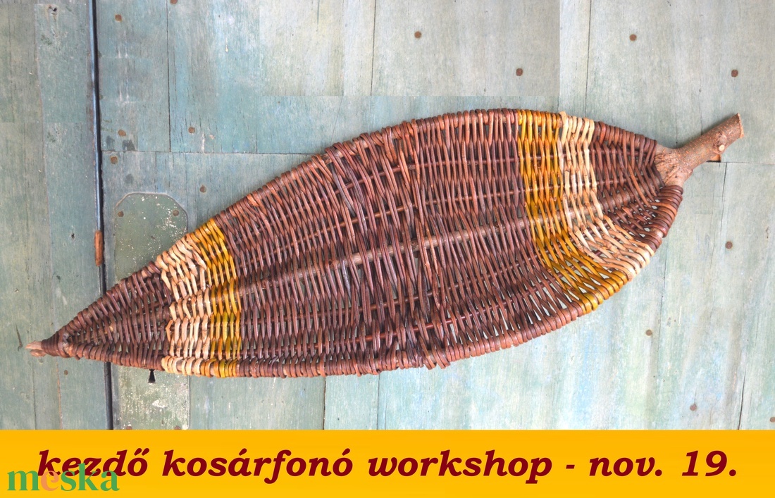 nov. 19.  Budapest - LEVÉLTÁLCA fonás - kosárfonó workshop - diy (csináld magad) - workshop & tanfolyam - Meska.hu