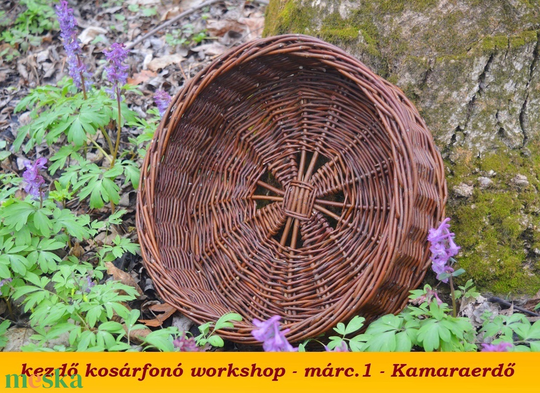 márc. 1. Kamaraerdő - SKIB, ÍR KRUMPLITÁROLÓ - kosárfonó workshop - diy (csináld magad) - workshop & tanfolyam - Meska.hu