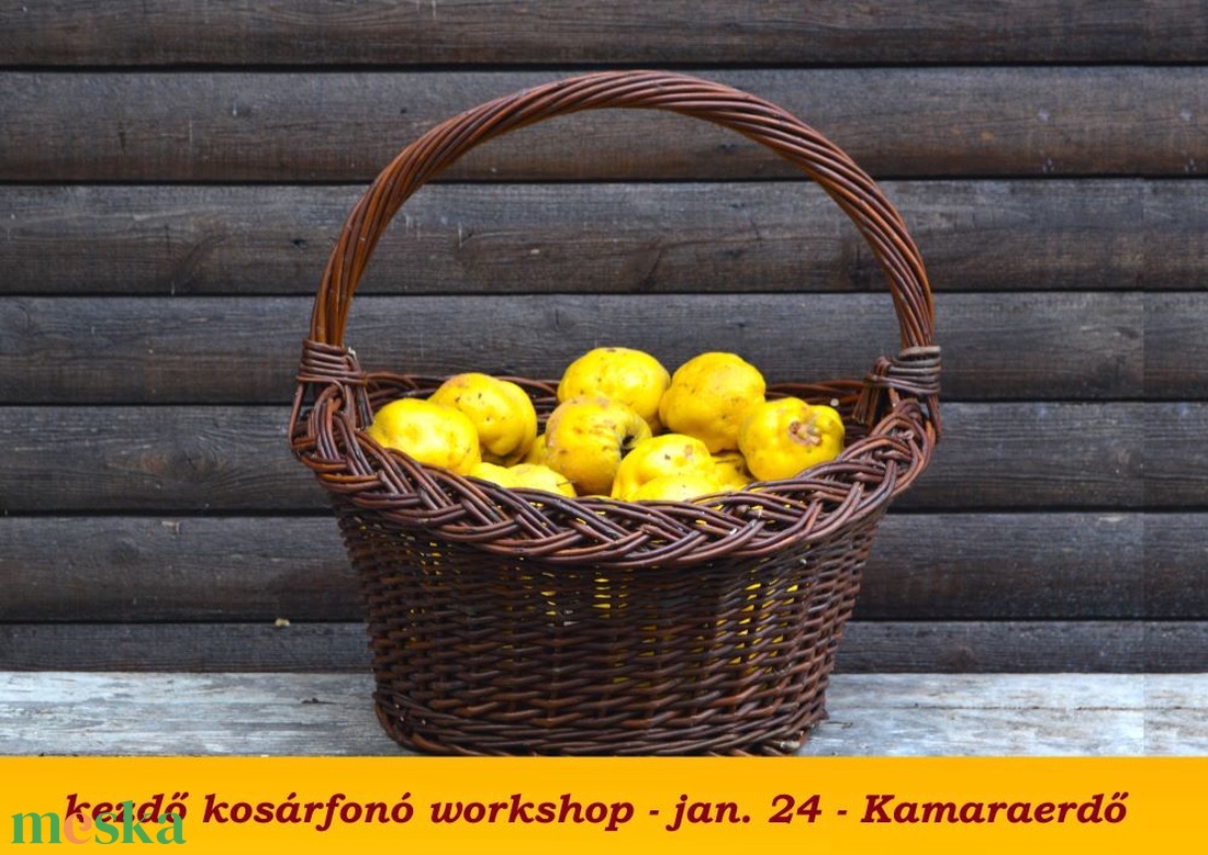 jan. 24. Budapest - ALMÁS KOSÁR hagyományos füllel - kosárfonó workshop - diy (csináld magad) - workshop & tanfolyam - Meska.hu
