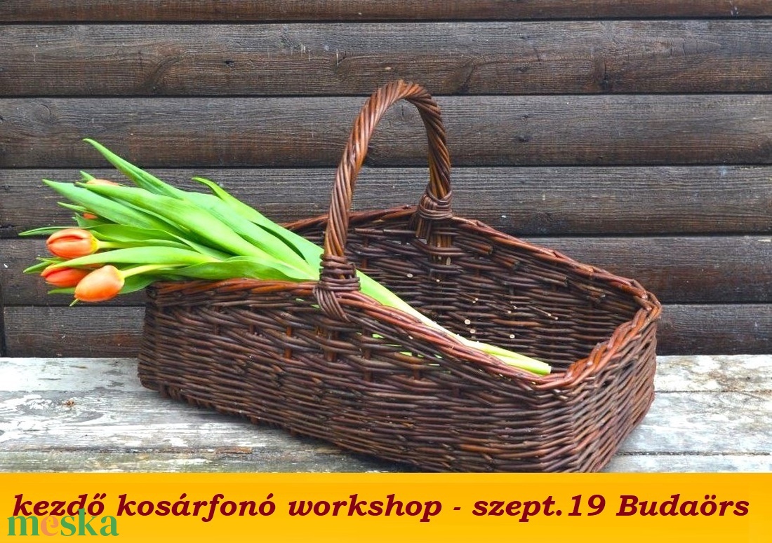 szept. 19. Budaörs - ANGOL KERTI KOSÁR - kosárfonó workshop - diy (csináld magad) - workshop & tanfolyam - Meska.hu