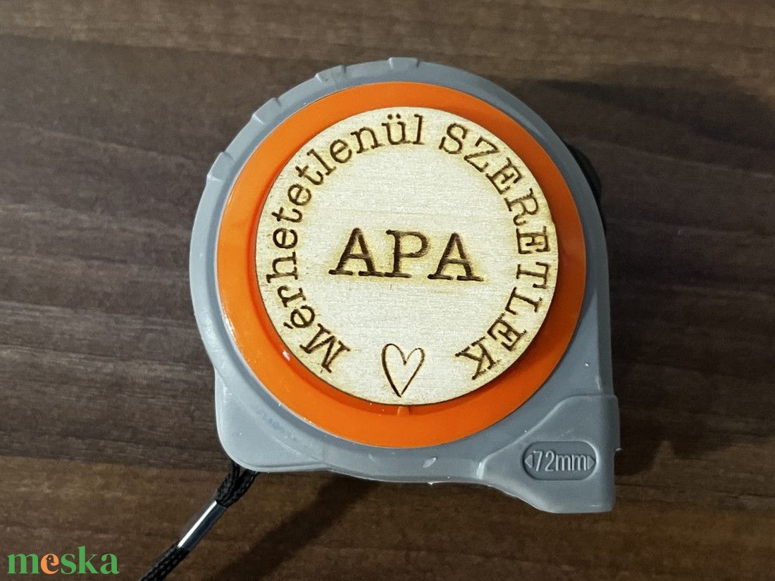 Mérőszalag Mérhetetlenül szeretlek APA felirattal - otthon & életmód - ház & kert - szerszám & eszközök - Meska.hu