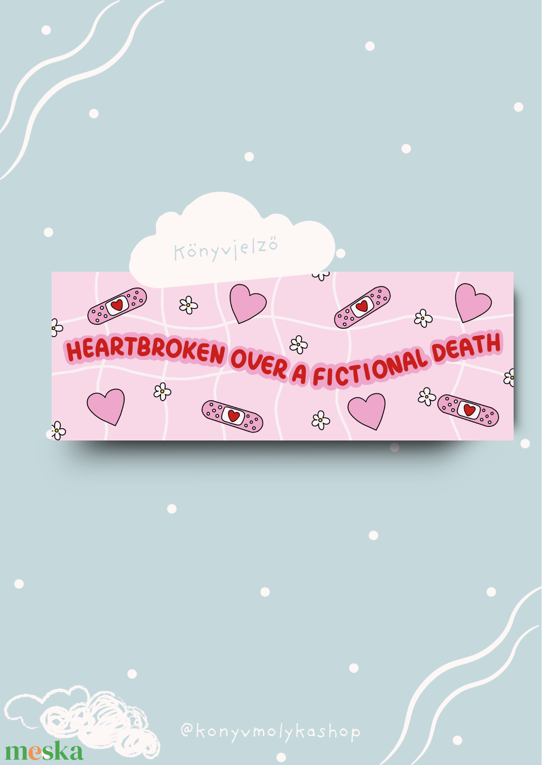 Heartbroken over a fictional könyvjelző könyvmolyoknak - művészet - grafika & illusztráció - egyéb rajzok - Meska.hu Heartbroken over a fictional könyvjelző könyvmolyoknak - művészet - grafika & illusztráció - egyéb rajzok - Meska.hu