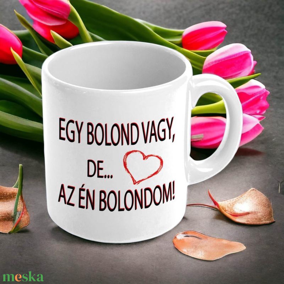 Egy bolond vagy de az én bolondom bögre - otthon & életmód - konyhafelszerelés, tálalás - tálalás - bögre & csésze - Meska.hu