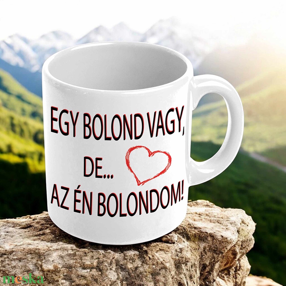 Egy bolond vagy de az én bolondom bögre - otthon & életmód - konyhafelszerelés, tálalás - tálalás - bögre & csésze - Meska.hu