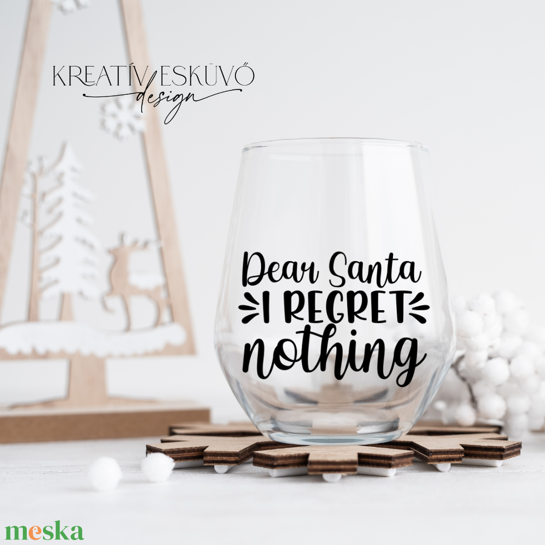 Dear Santa, I regret nothing..., feliratos boros pohár, vicces feliratos pohár, karácsonyi feliratos - karácsony - karácsonyi lakásdekoráció - karácsonyi lakásdíszek - Meska.hu Dear Santa, I regret nothing..., feliratos boros pohár, vicces feliratos pohár, karácsonyi feliratos - karácsony - karácsonyi lakásdekoráció - karácsonyi lakásdíszek - Meska.hu