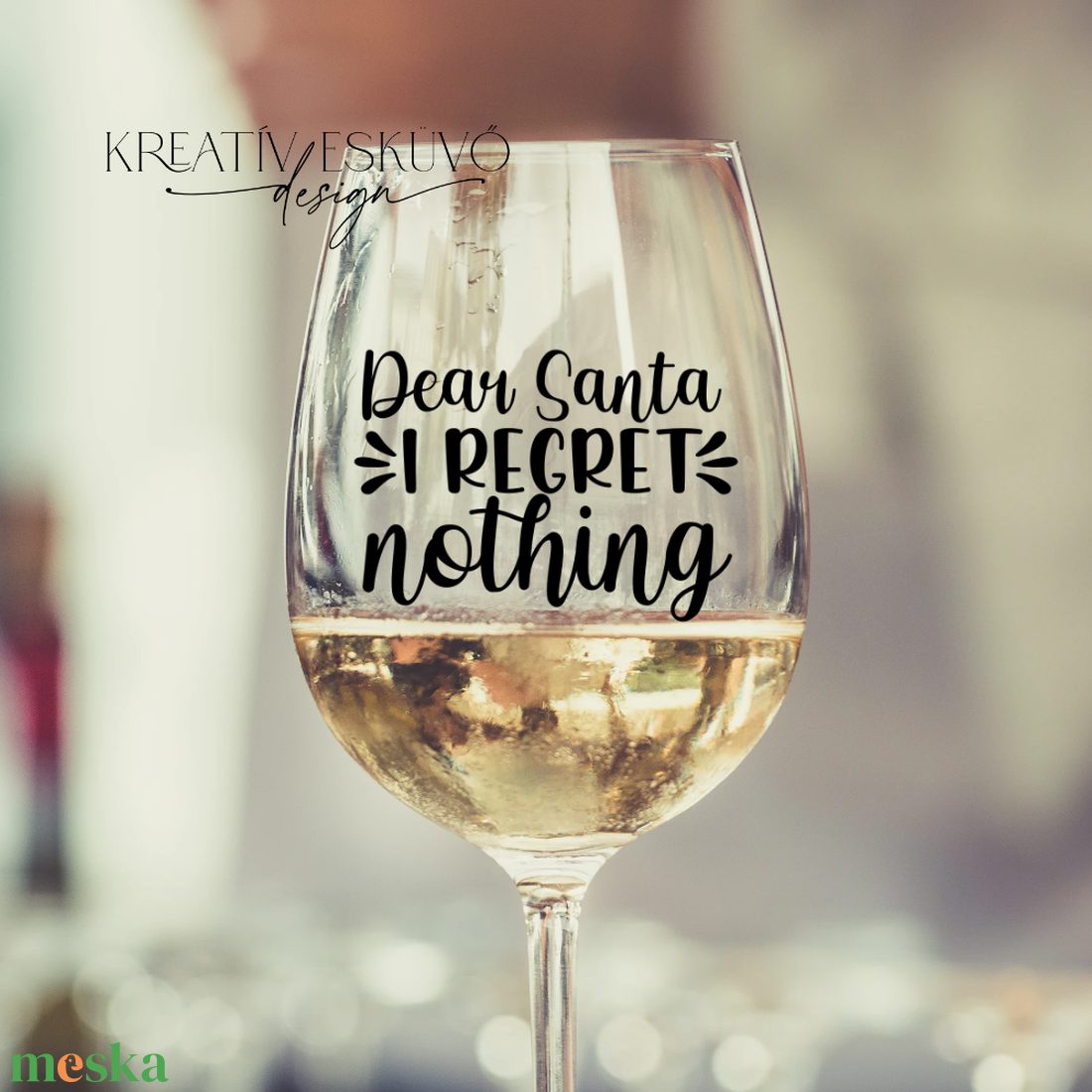 Dear Santa, I regret nothing..., feliratos boros pohár, vicces feliratos pohár, karácsonyi feliratos - karácsony - karácsonyi lakásdekoráció - karácsonyi lakásdíszek - Meska.hu Dear Santa, I regret nothing..., feliratos boros pohár, vicces feliratos pohár, karácsonyi feliratos - karácsony - karácsonyi lakásdekoráció - karácsonyi lakásdíszek - Meska.hu