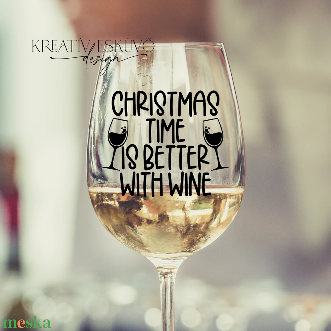 Christmas time is better with wine..., feliratos boros pohár, vicces feliratos pohár, karácsonyi feliratos - karácsony - karácsonyi lakásdekoráció - karácsonyi lakásdíszek - Meska.hu Christmas time is better with wine..., feliratos boros pohár, vicces feliratos pohár, karácsonyi feliratos - karácsony - karácsonyi lakásdekoráció - karácsonyi lakásdíszek - Meska.hu