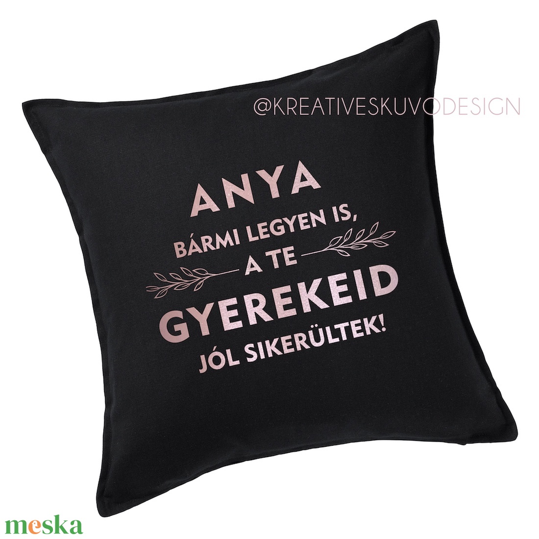 ANYA, BÁRMI LEGYEN IS, A TE GYEREKEID JÓL SIKERÜLTEK - feliratos párnahuzat - karácsony - karácsonyi lakásdekoráció - karácsonyfadíszek - Meska.hu ANYA, BÁRMI LEGYEN IS, A TE GYEREKEID JÓL SIKERÜLTEK - feliratos párnahuzat - karácsony - karácsonyi lakásdekoráció - karácsonyfadíszek - Meska.hu