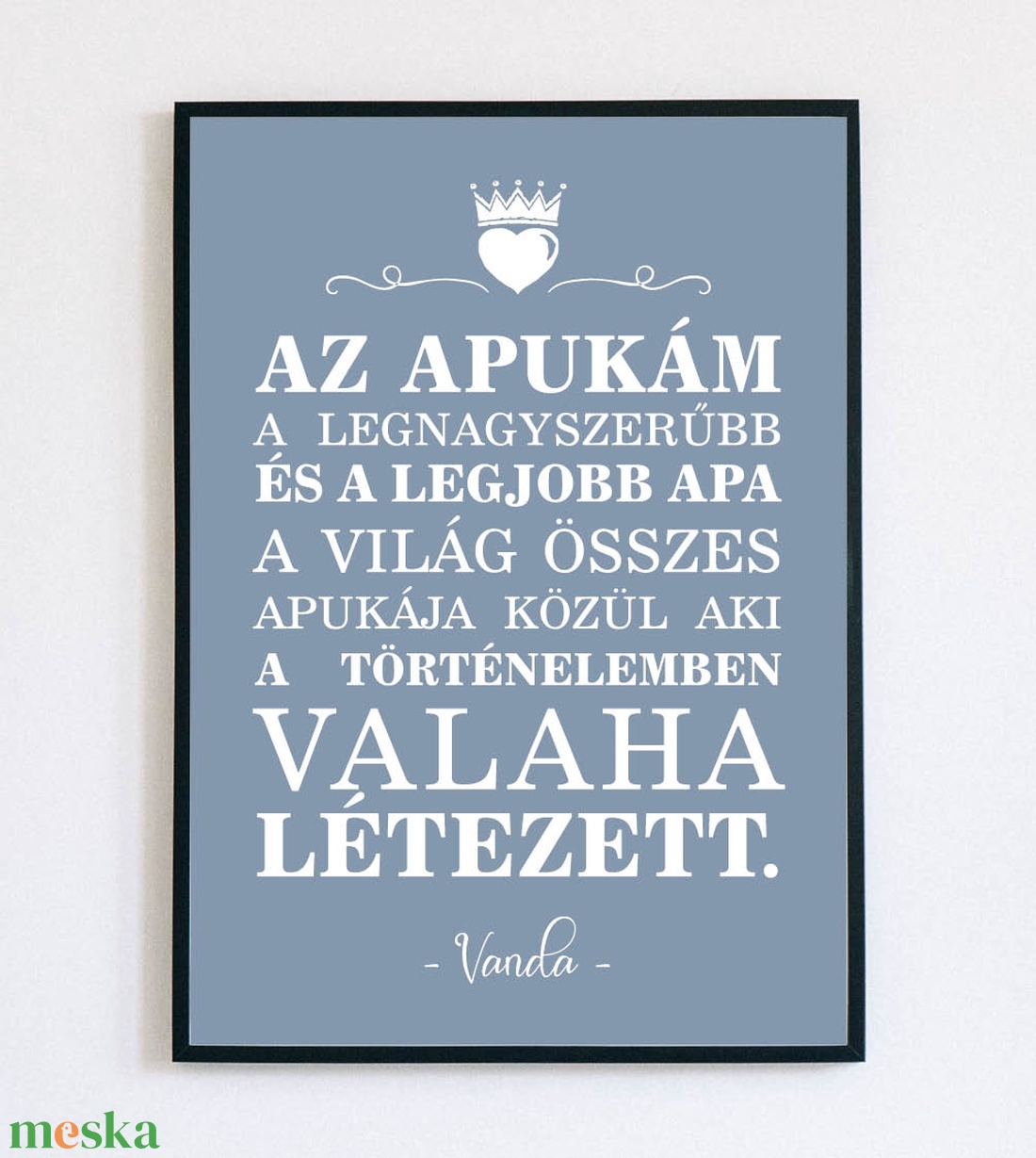 Az én apukám - feliratú falikép - Apák napjára - otthon & lakás - dekoráció - kép & falikép - plakát - Meska.hu