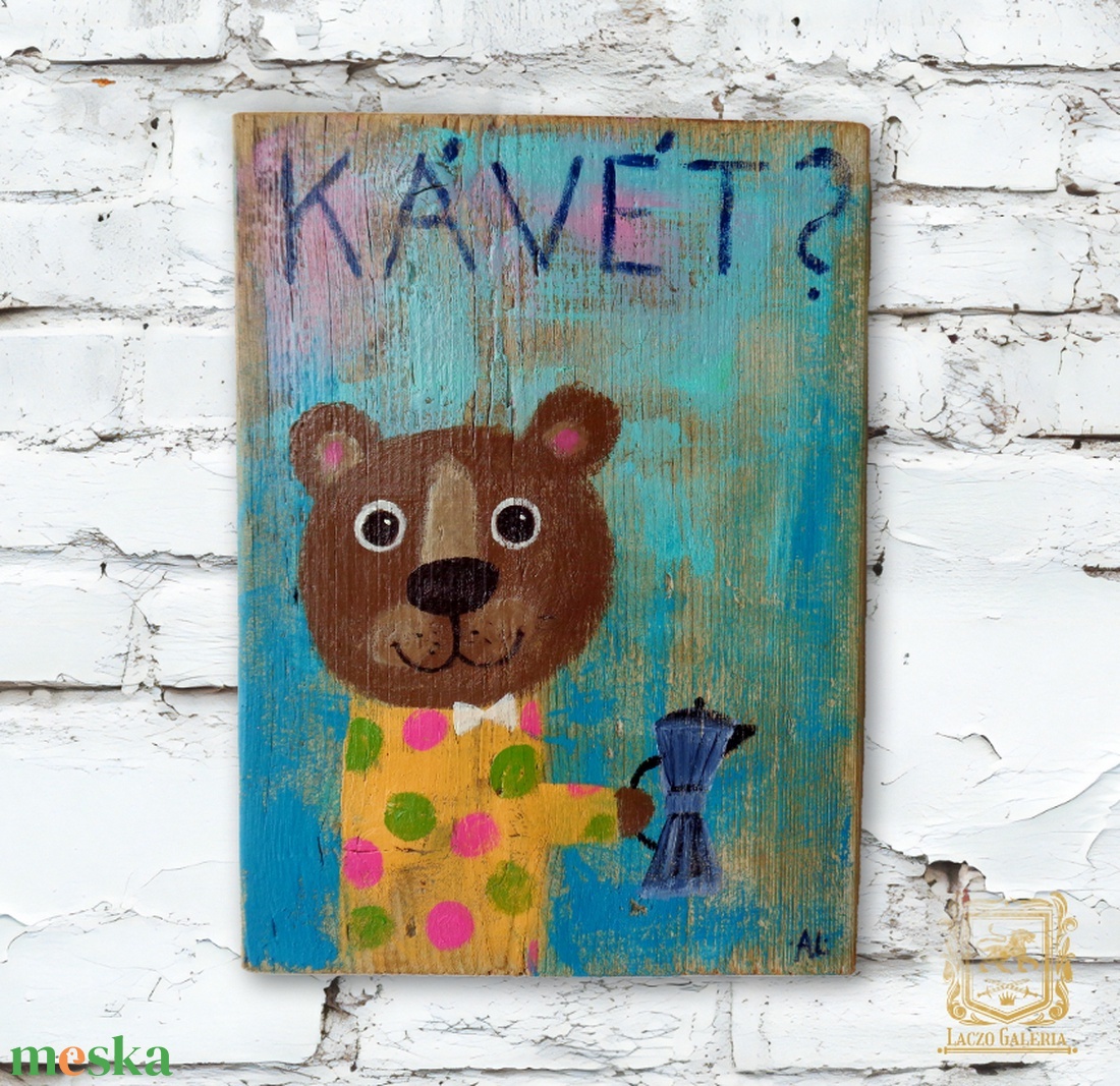 Ki kér Kávét? - Rusztikus Fatábla, Vicces Ajándék ötlet - Egyedi Falidísz, Konyha, Medve, Mackó - otthon & életmód - dekoráció - fali és függő dekoráció - falra akasztható dekor - Meska.hu
