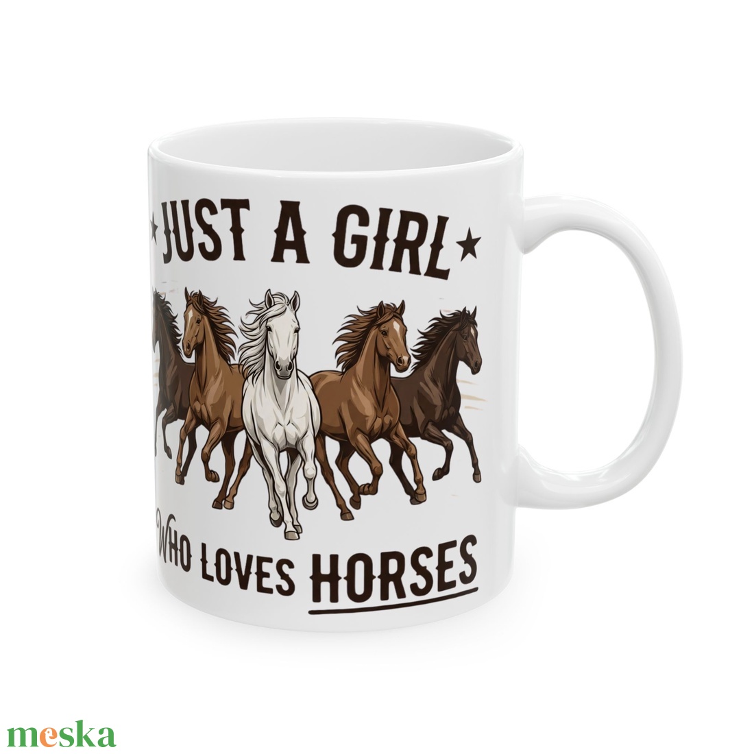 Just a Girl Who Loves Horses Kerámia Bögre � Vadnyugati Lovas Design, Lovas Ajándék Lányoknak - otthon & életmód - konyhafelszerelés, tálalás - tálalás - bögre & csésze - Meska.hu