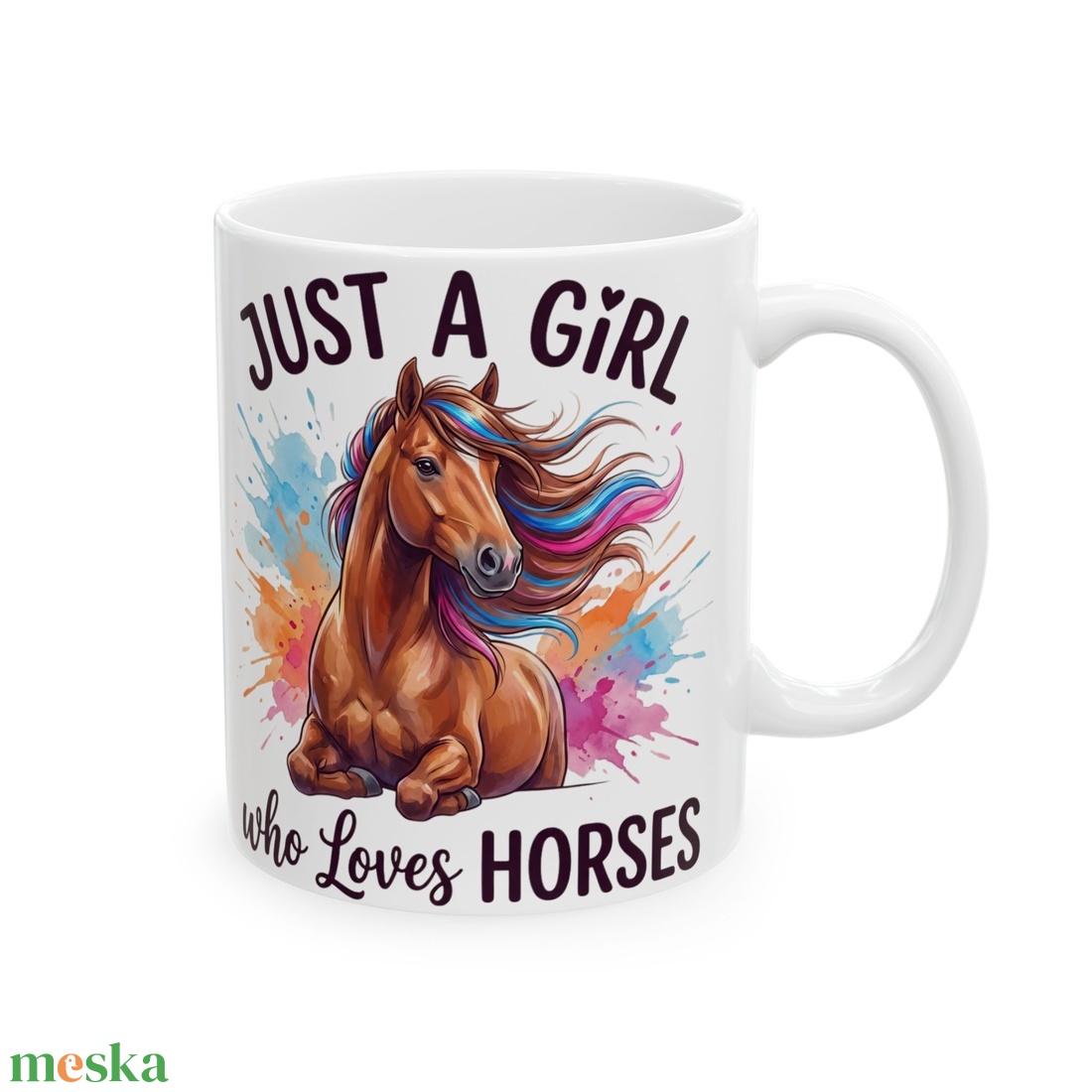 Just a Girl Who Loves Horses Kerámia Bögre � Színes Akvarell Lovas Design, Lovas Ajándék Lányoknak - otthon & életmód - konyhafelszerelés, tálalás - tálalás - bögre & csésze - Meska.hu